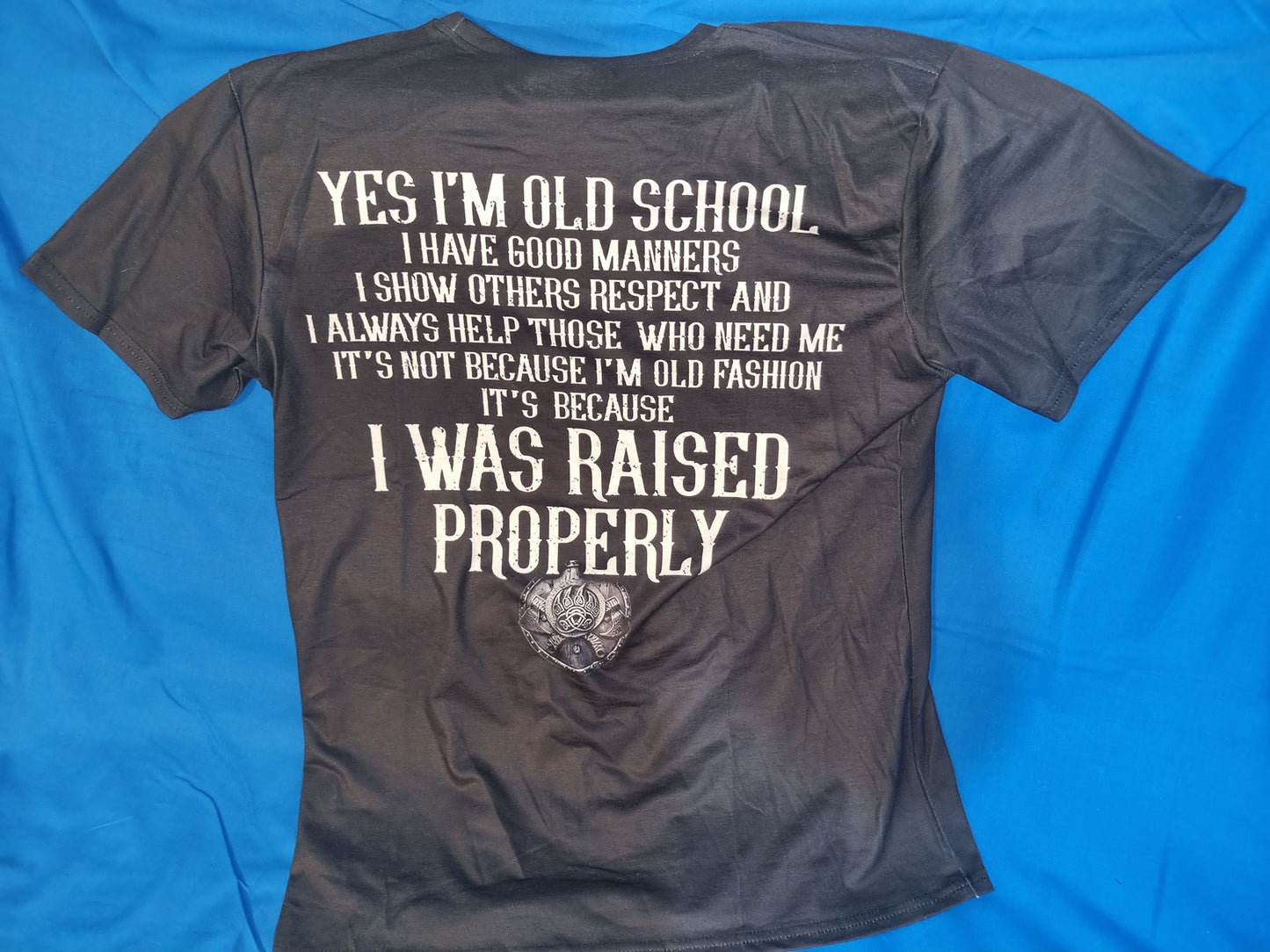 MENS I WAS RAISED PROPERLY, MEDIUM T-SHIRT