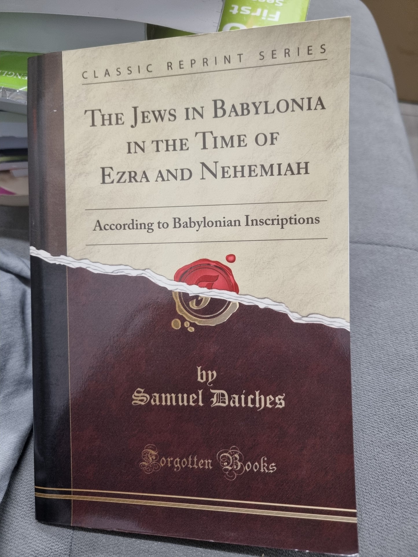 The Jews in Babylonia in the Time of Ezra and Nehemiah